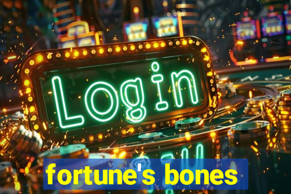 fortune's bones