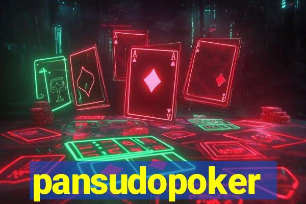 pansudopoker