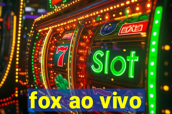 fox ao vivo