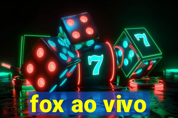 fox ao vivo