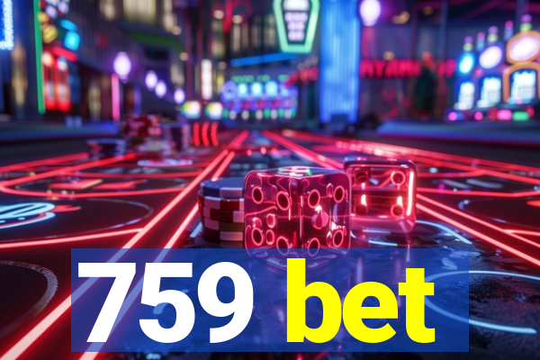 759 bet