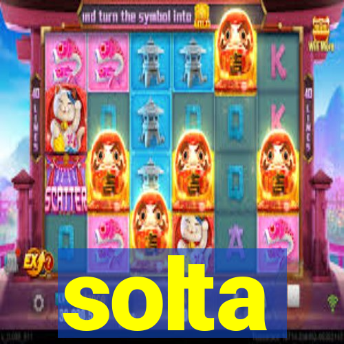 solta