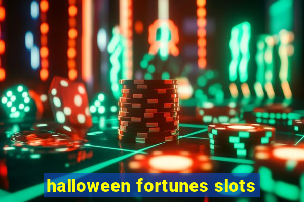 halloween fortunes slots