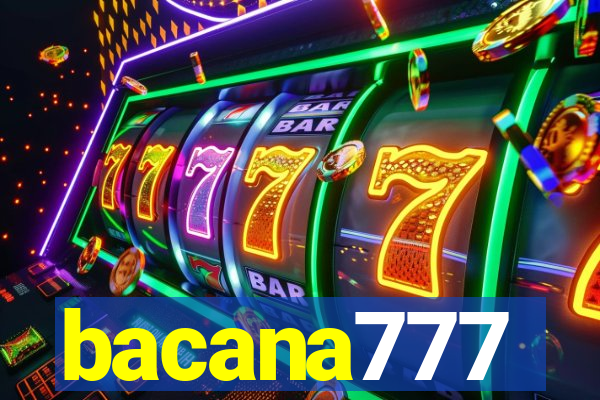 bacana777