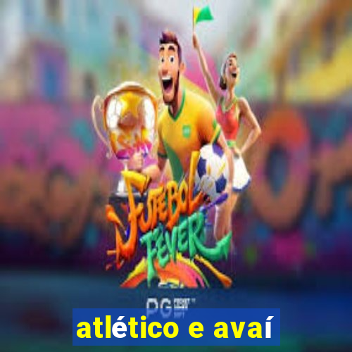 atlético e avaí