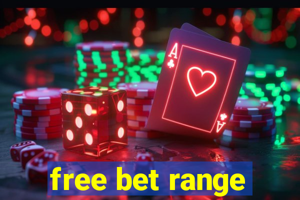 free bet range