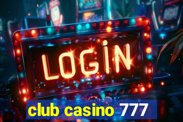 club casino 777