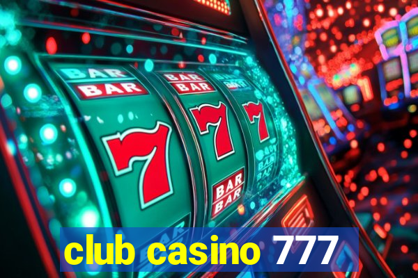 club casino 777