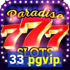 33 pgvip