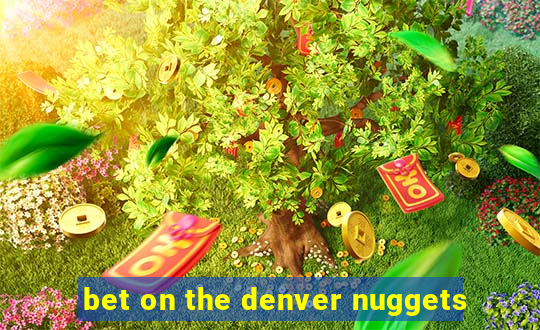 bet on the denver nuggets