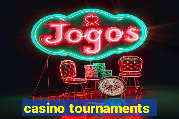 casino tournaments