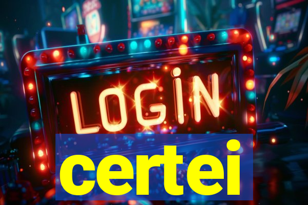 certei