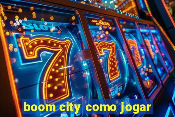 boom city como jogar