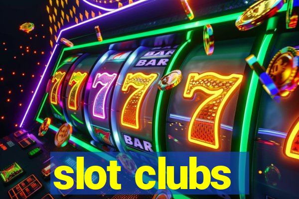 slot clubs