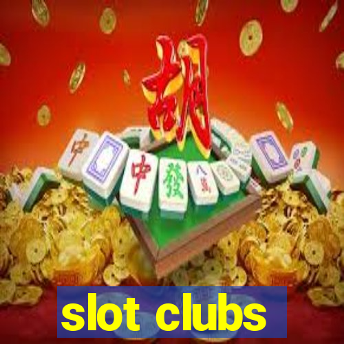 slot clubs