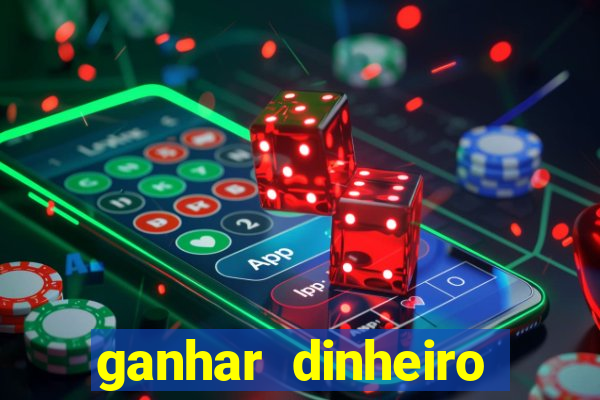 ganhar dinheiro jogando online