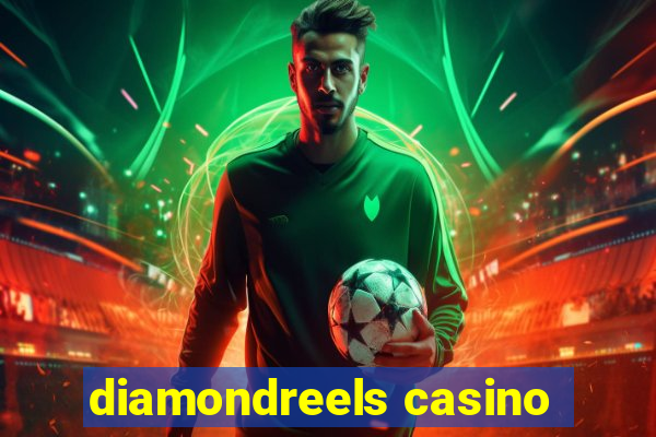 diamondreels casino