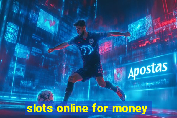 slots online for money