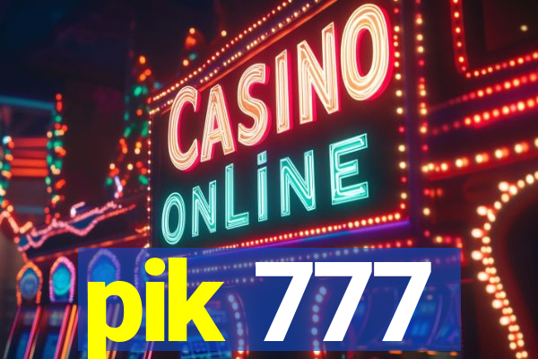 pik 777