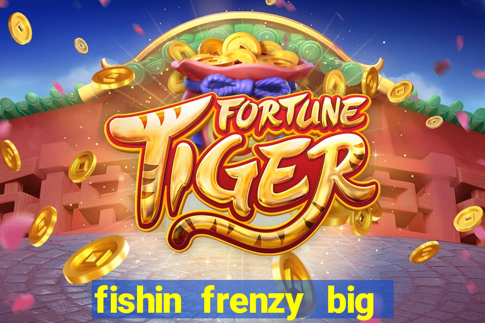 fishin frenzy big catch online slot