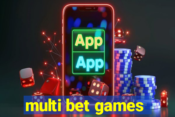 multi bet games