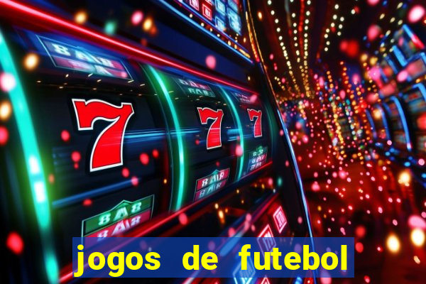 jogos de futebol para apostar