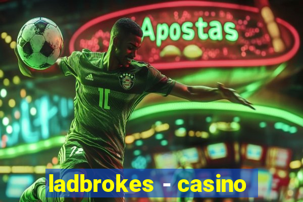 ladbrokes - casino