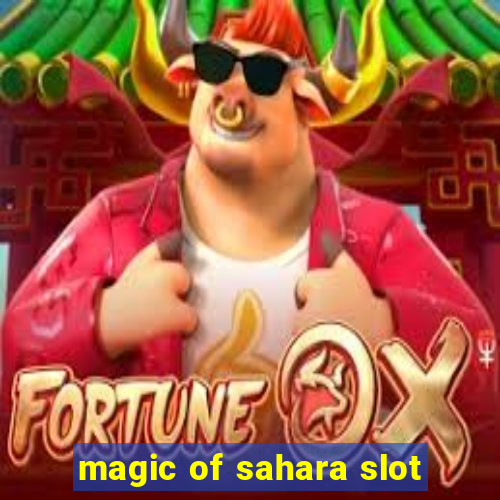 magic of sahara slot