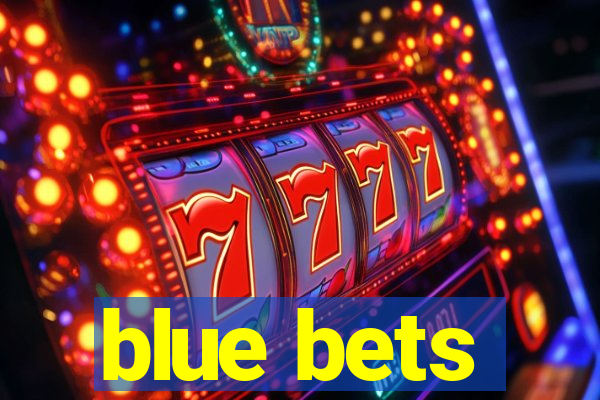 blue bets