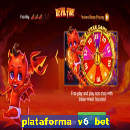 plataforma v6 bet paga mesmo