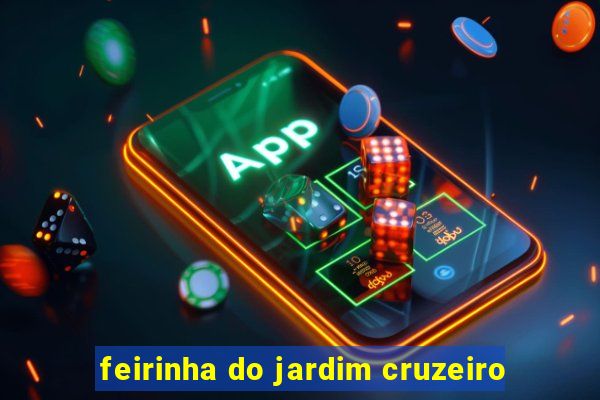 feirinha do jardim cruzeiro