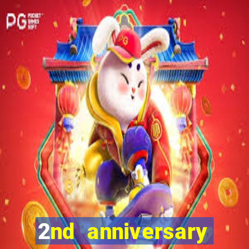 2nd anniversary login bonus