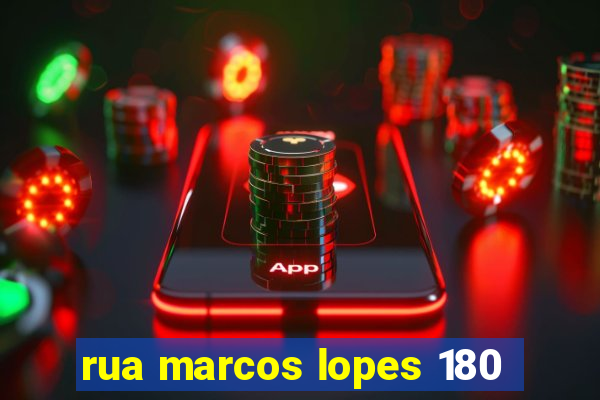 rua marcos lopes 180