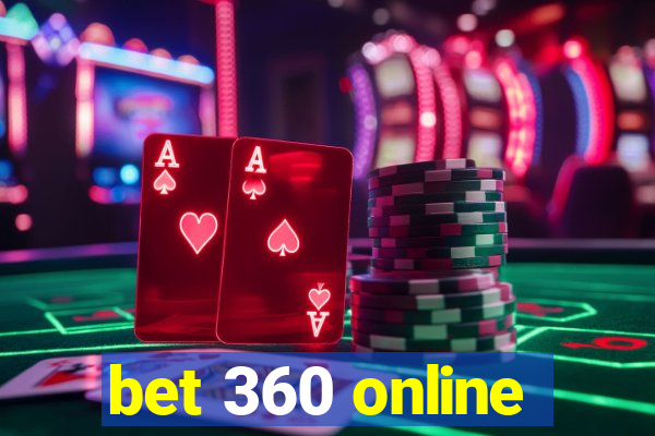 bet 360 online