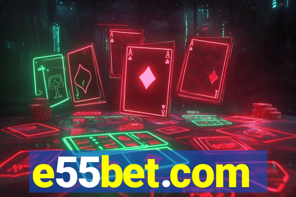 e55bet.com