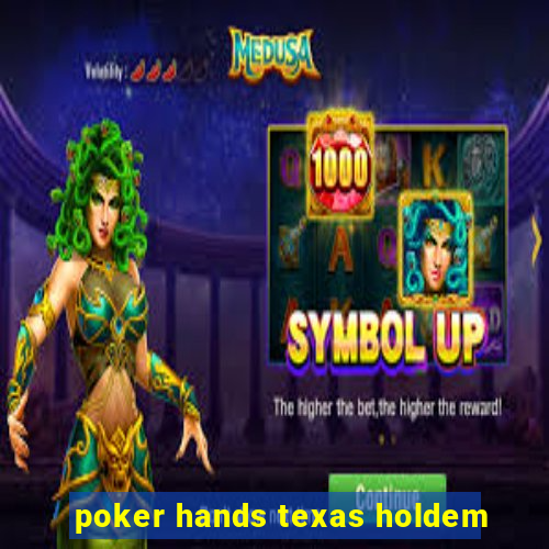 poker hands texas holdem