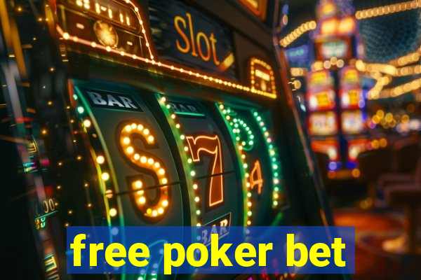 free poker bet