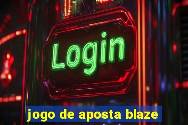 jogo de aposta blaze