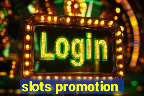 slots promotion