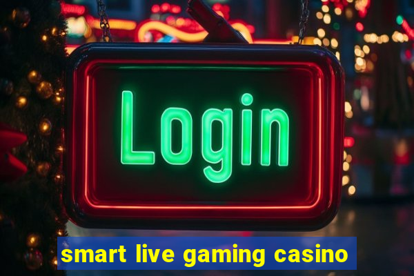 smart live gaming casino