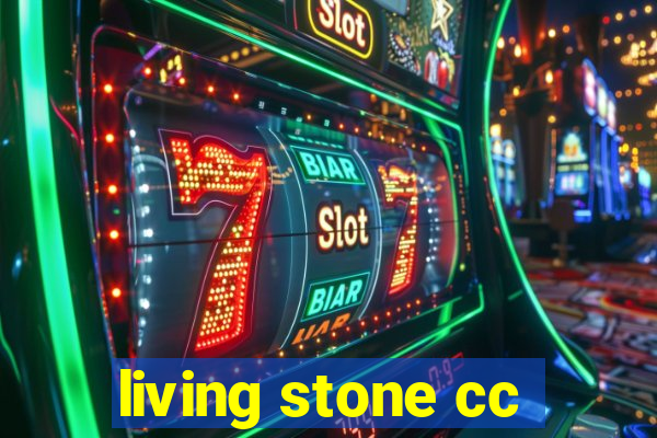 living stone cc