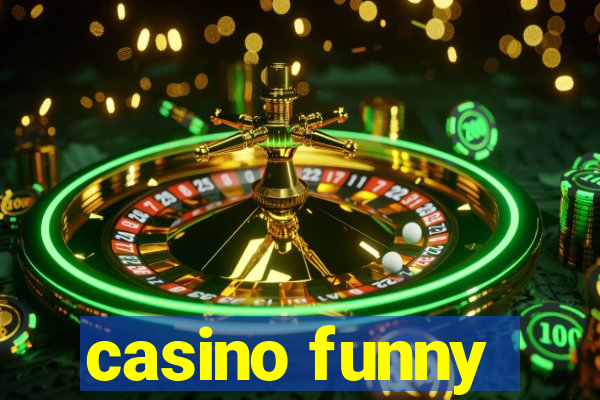 casino funny