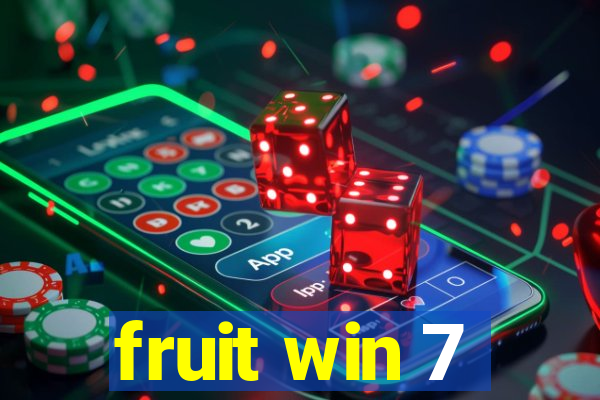 fruit win 7