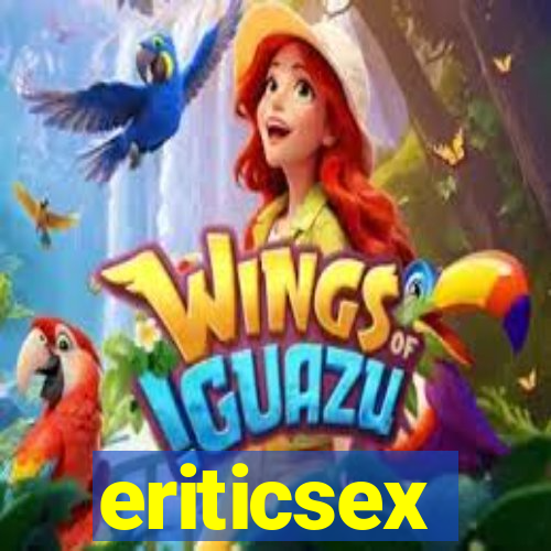 eriticsex