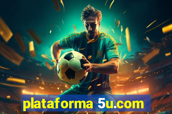 plataforma 5u.com