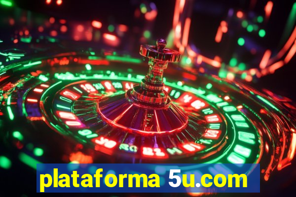 plataforma 5u.com