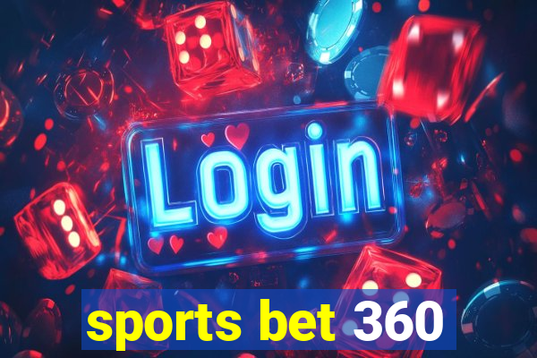 sports bet 360