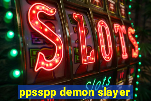 ppsspp demon slayer