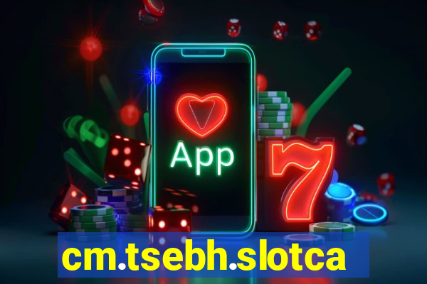 cm.tsebh.slotcasino