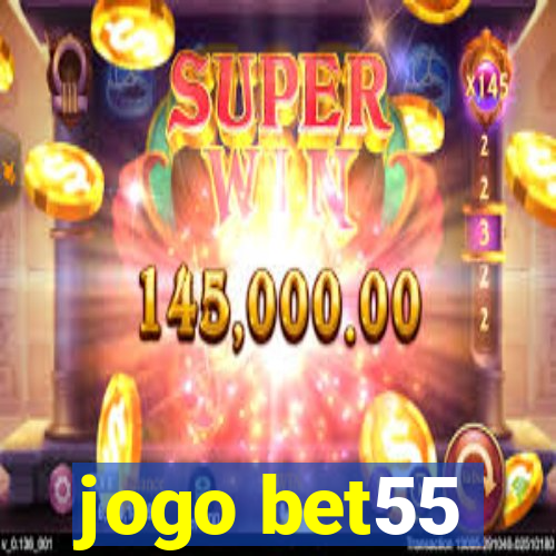 jogo bet55